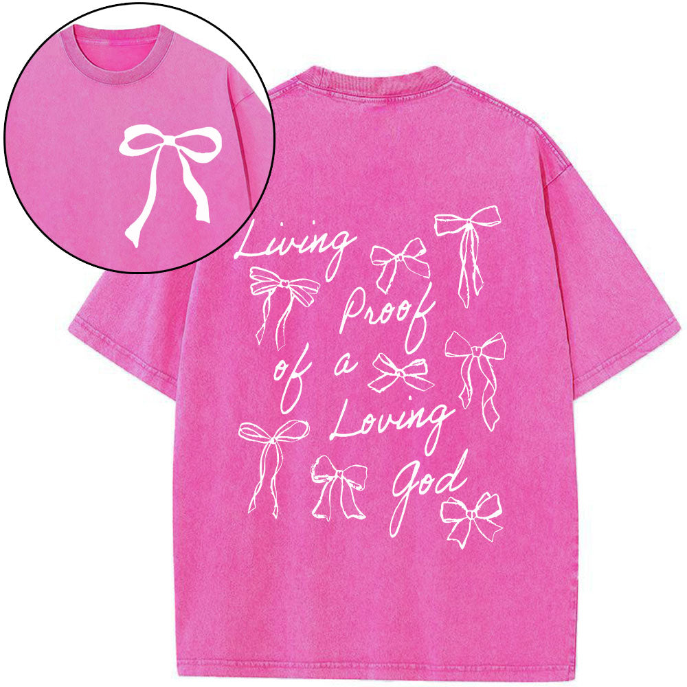 Living Proof Of A Loving God Christian Washed T-Shirt