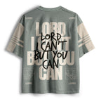 Lord I Can't But You Can Christian Mesh Jersey