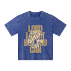 Lord You Can But I Can't Christian Kid Washed T-Shirt