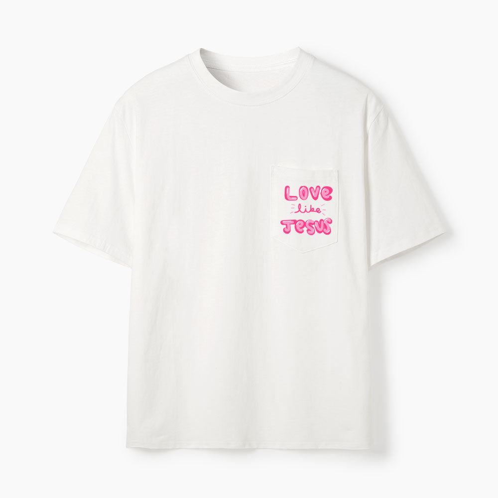 Love Like Jesus Christian Unisex Pocket T-Shirt