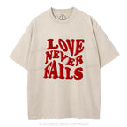 Love Never Fails Christian Puff Printed Washed T-Shirt