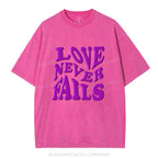 Love Never Fails Christian Puff Printed Washed T-Shirt