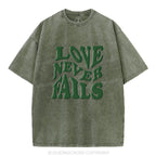 Love Never Fails Christian Puff Printed Washed T-Shirt