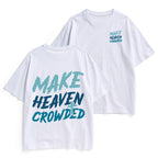 Make Heaven Crowded Christian Heavy Cotton T-Shirt