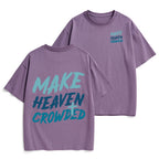 Make Heaven Crowded Christian Heavy Cotton T-Shirt