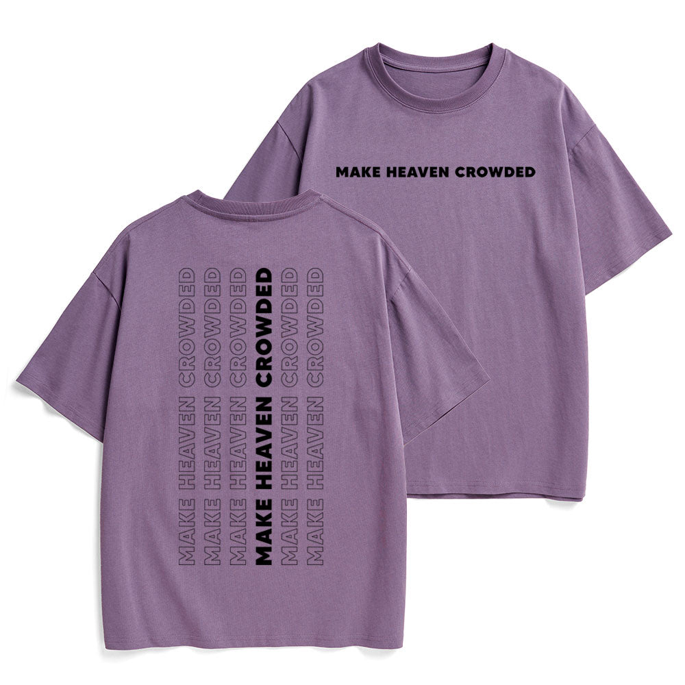 Make Heaven Crowed Christian Heavy Cotton T-Shirt