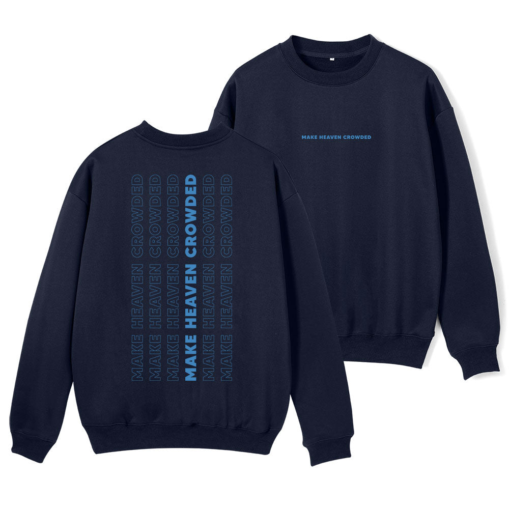 Make Heaven Crowed ChristianFleece Sweatshirt