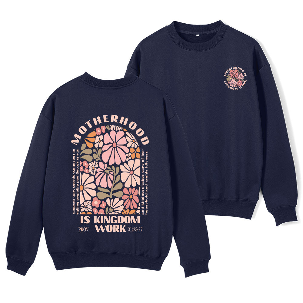Motherhood Is Kingdom Work Christian Fleece Sweatshirt