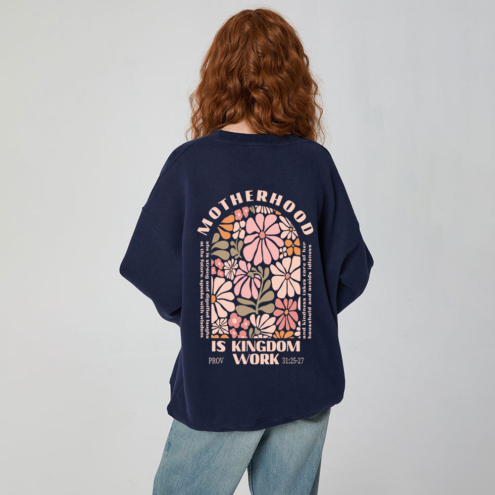 Motherhood Is Kingdom Work Christian Fleece Sweatshirt