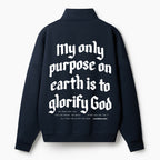 My Only Purpose On Earth Is To Glorify God Christian Half Zip Fleece Sweatshirt