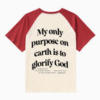 My Only Purpose On Earth Is To Glorify God Christian Raglan Sleeve T-Shirt