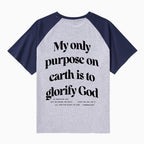 My Only Purpose On Earth Is To Glorify God Christian Raglan Sleeve T-Shirt