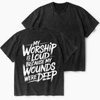 My Worship Is Lord Because My Wounds Were Deep Christian Washed V-Neck T-Shirt