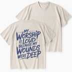 My Worship Is Lord Because My Wounds Were Deep Christian Washed V-Neck T-Shirt