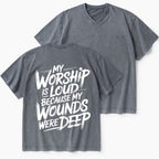 My Worship Is Lord Because My Wounds Were Deep Christian Washed V-Neck T-Shirt