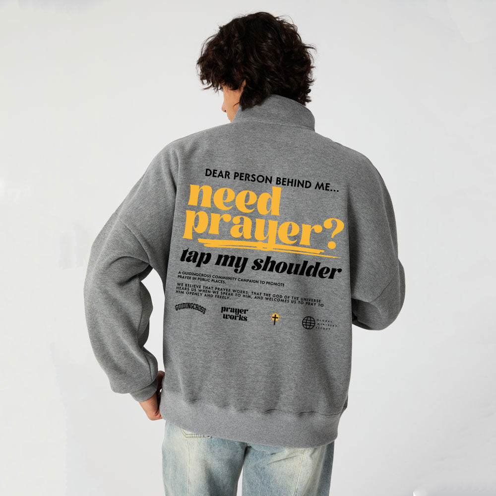 Need Prayer Christian Half Zip Fleece Sweatshirt