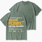 Need Prayer Tap My Shoulder Christian Washed V-Neck T-Shirt