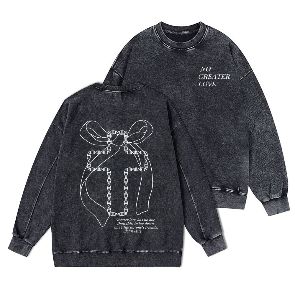 No Greater Love Christian Washed Sweatshirt