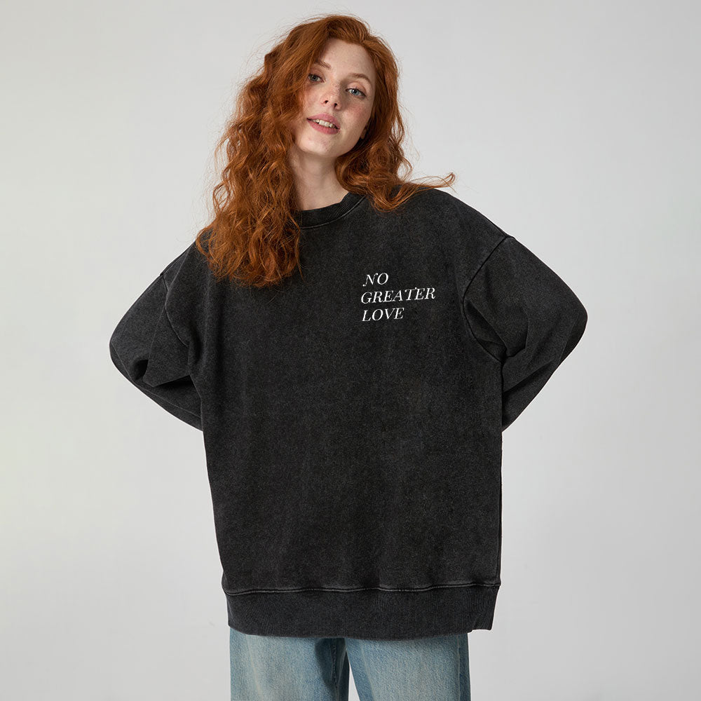No Greater Love Christian Washed Sweatshirt