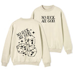 No Luck All God Christian Fleece Sweatshirt