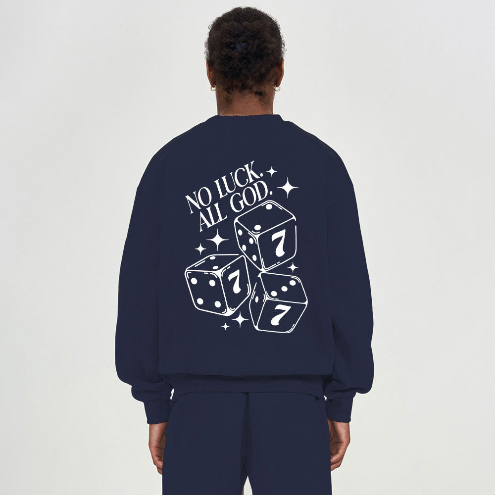 No Luck All God Christian Fleece Sweatshirt