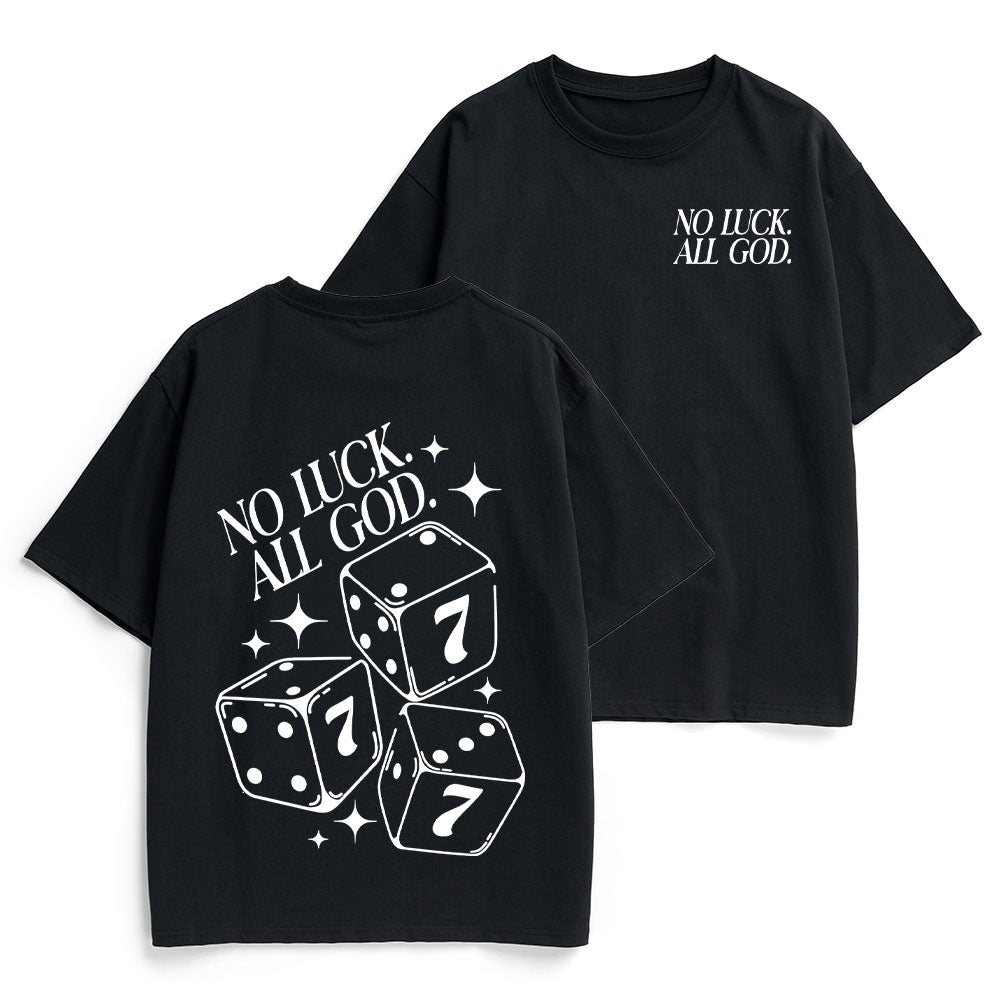 No Luck All God Christian Heavy Cotton T-Shirt