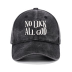 No Luck All God Christian Washed Hat