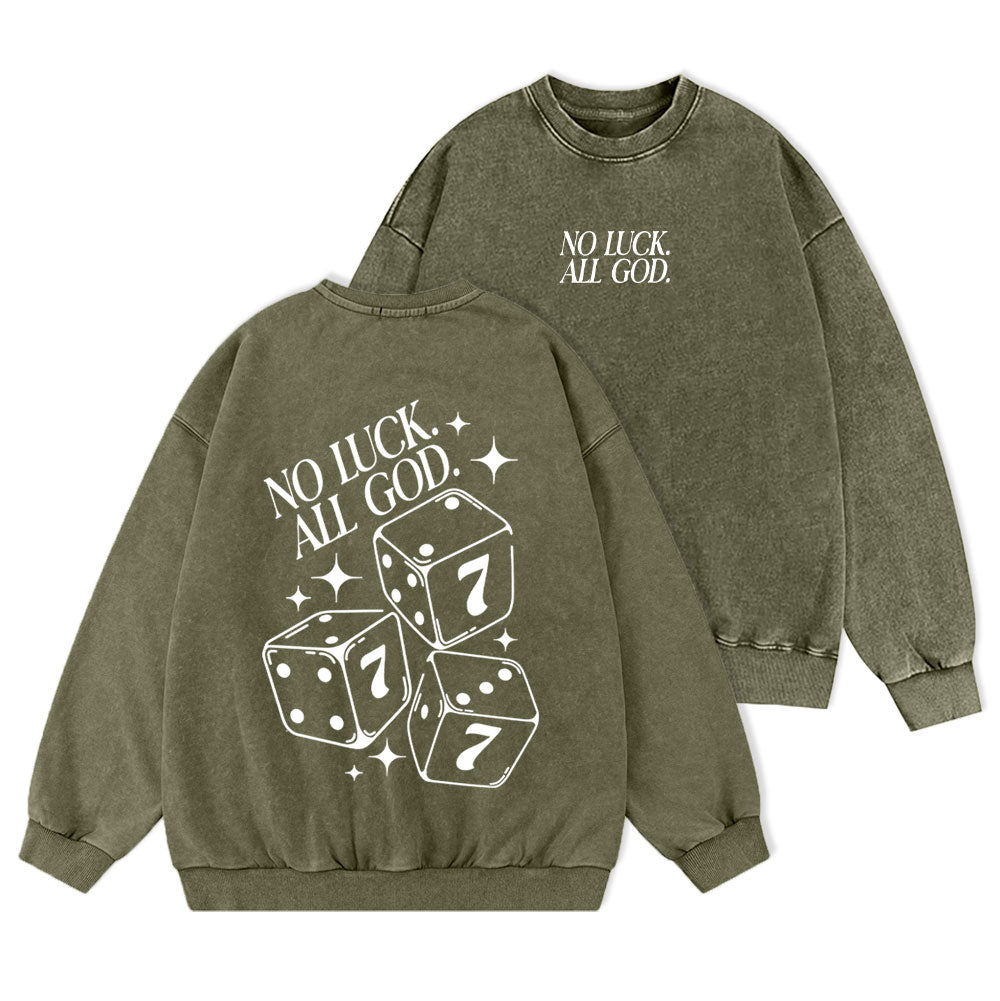 No Luck All God Christian Washed Sweatshirt