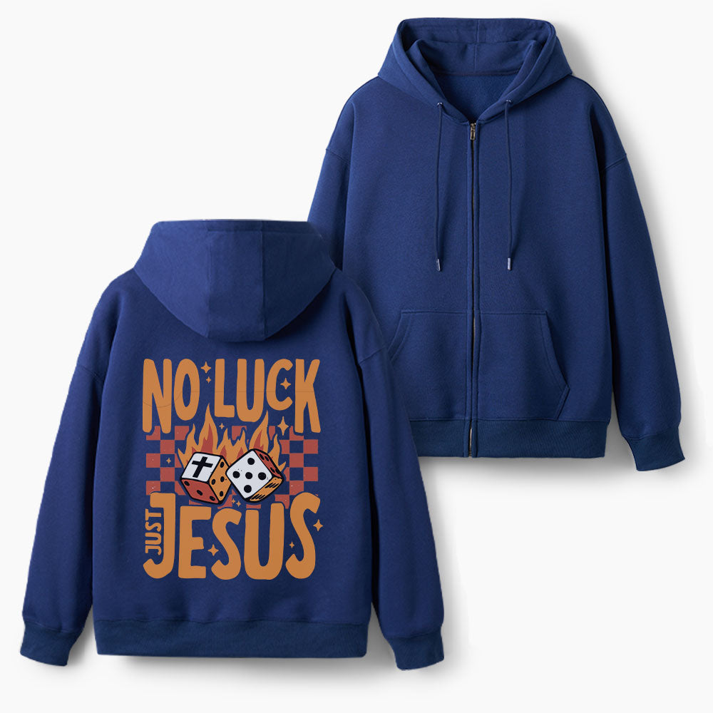 No Luck Just Jesus Christian Fleece-Lined Full-Zip Hoodie