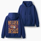 No Luck Just Jesus Christian Fleece-Lined Full-Zip Hoodie