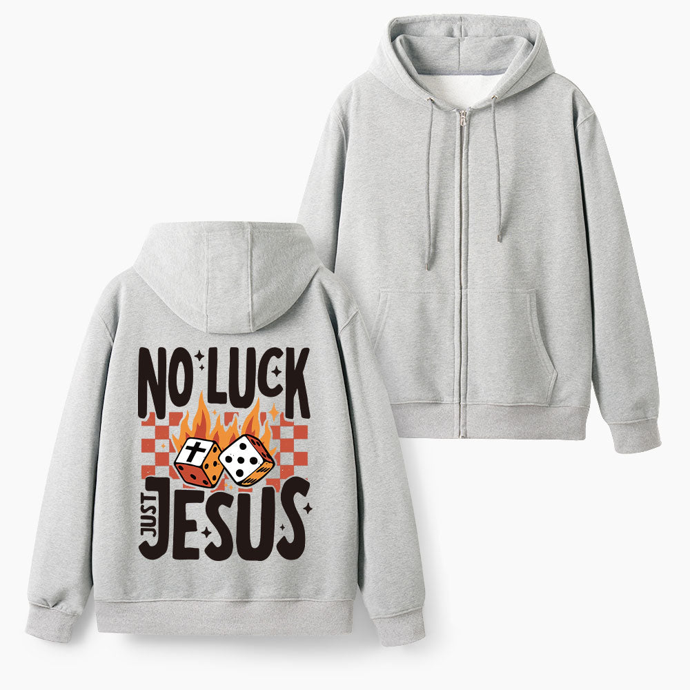 No Luck Just Jesus Christian Fleece-Lined Full-Zip Hoodie