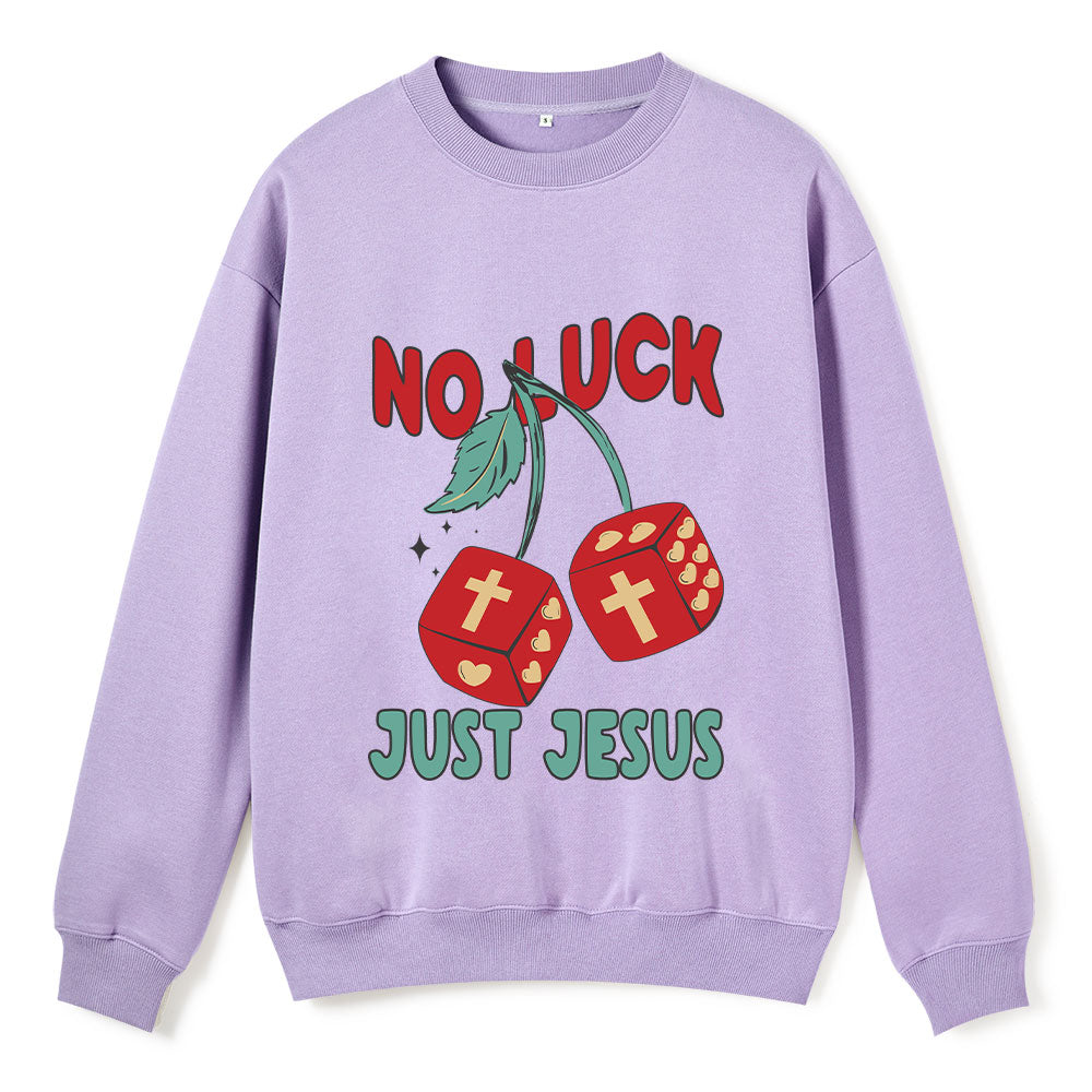 No Luck Just Jesus Christian Fleece Sweatshirt