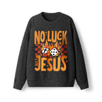 No Luck Just Jesus Lightweight Sweater