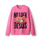 No Luck Just Jesus Lightweight Sweater