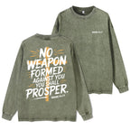 No Weapon Formed Against You Washed Long Sleeve T-Shirt