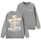 No Weapon Formed Against You Washed Long Sleeve T-Shirt