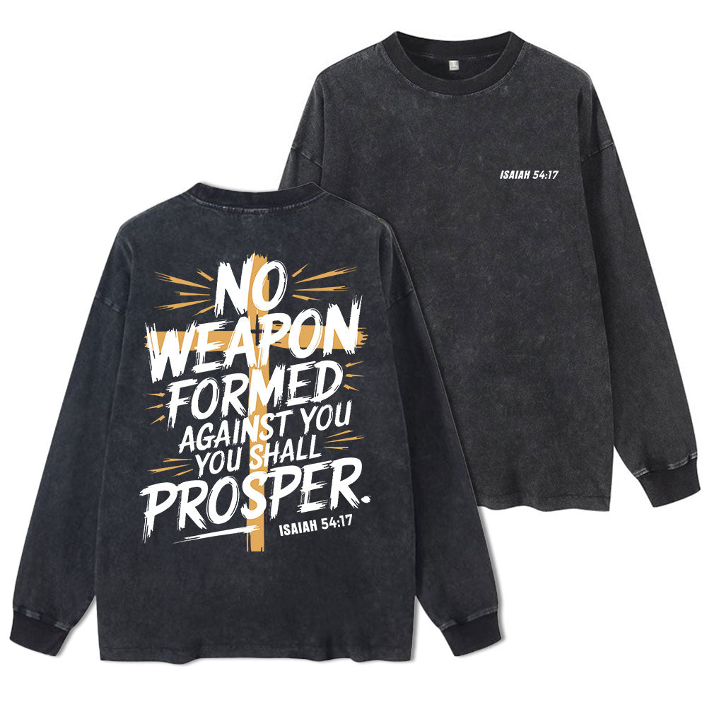 No Weapon Formed Against You Washed Long Sleeve T-Shirt