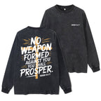 No Weapon Formed Against You Washed Long Sleeve T-Shirt