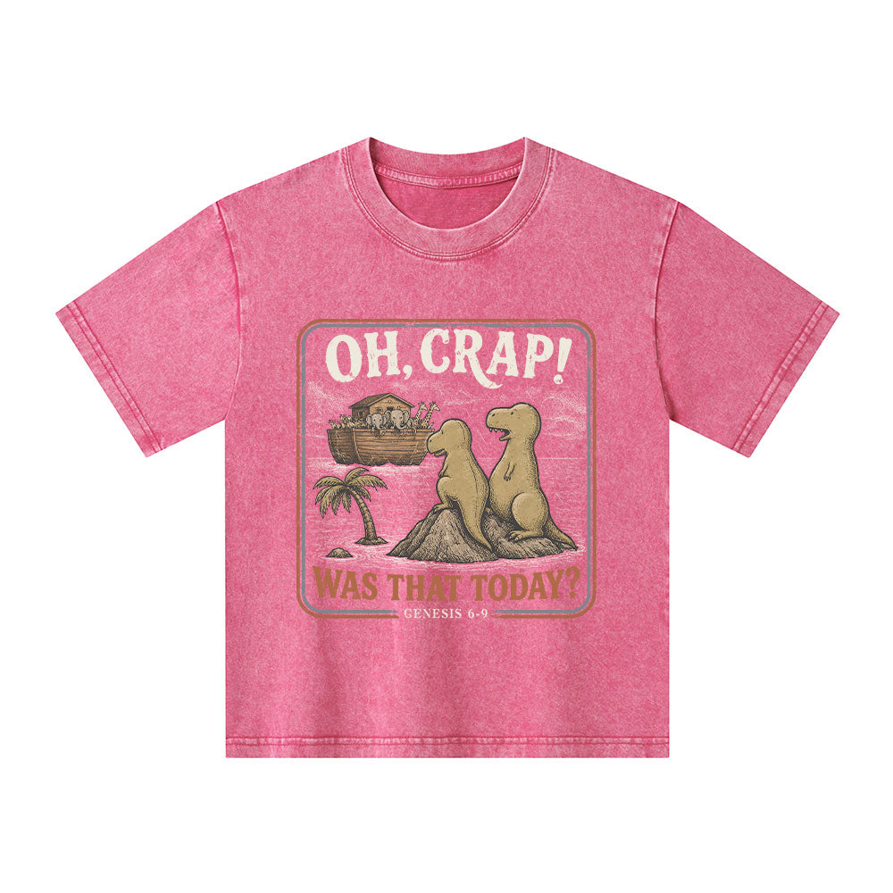 Oh Crap! Was That Today Christian Washed T-Shirt