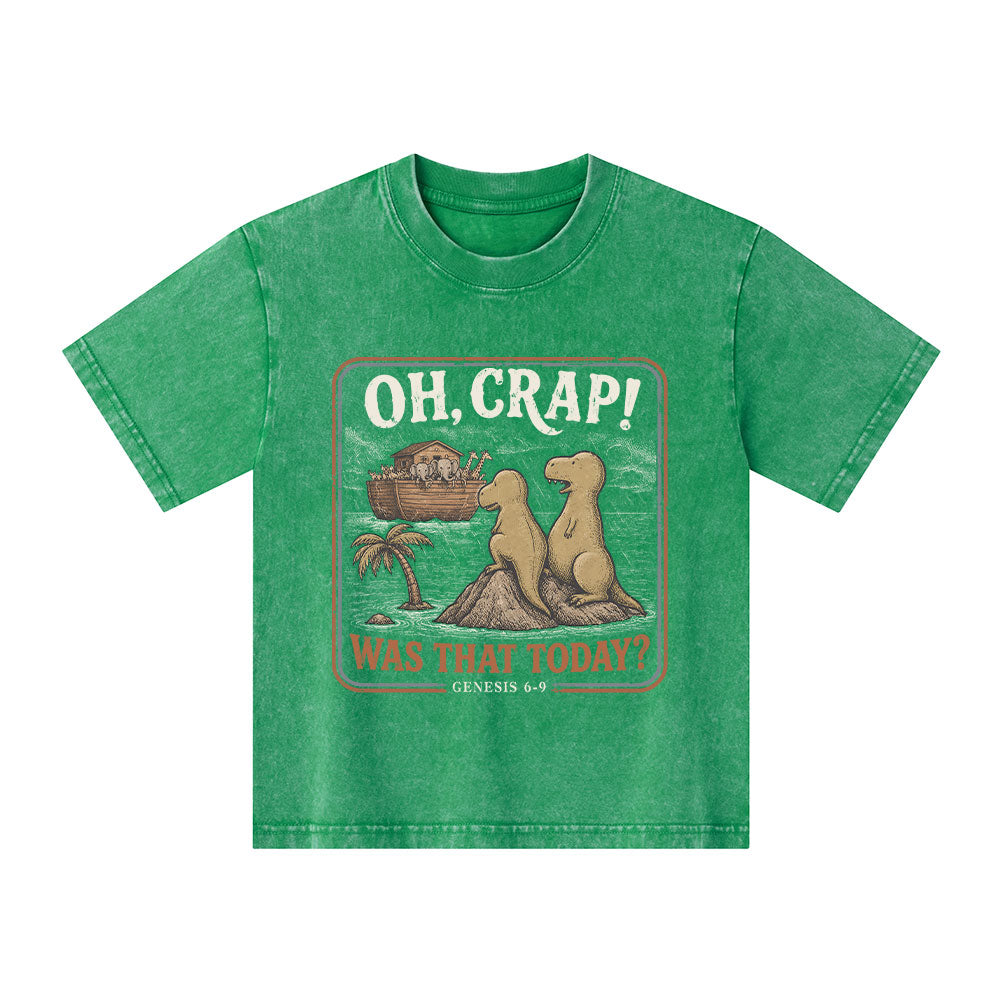 Oh Crap! Was That Today Christian Washed T-Shirt