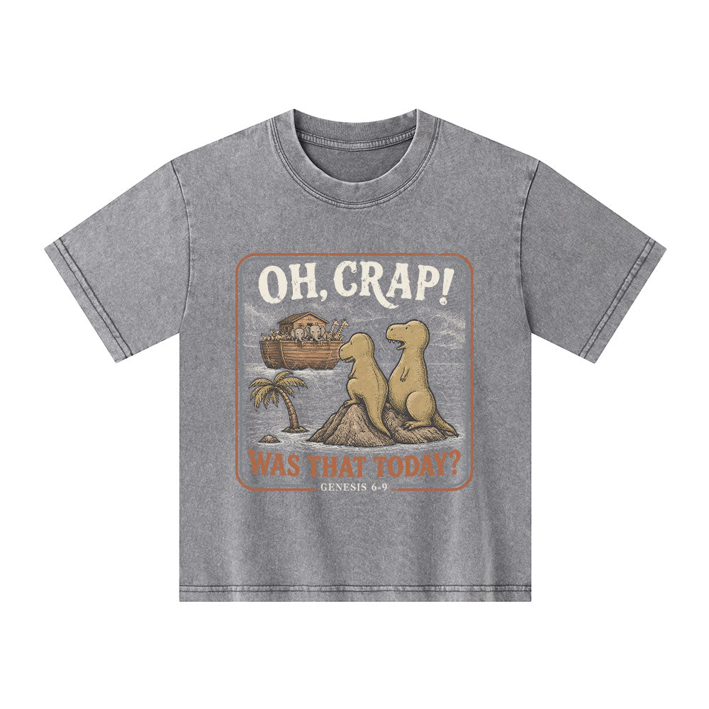 Oh Crap! Was That Today Christian Washed T-Shirt