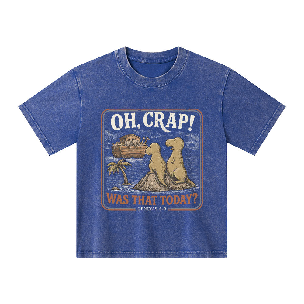 Oh Crap! Was That Today Christian Washed T-Shirt