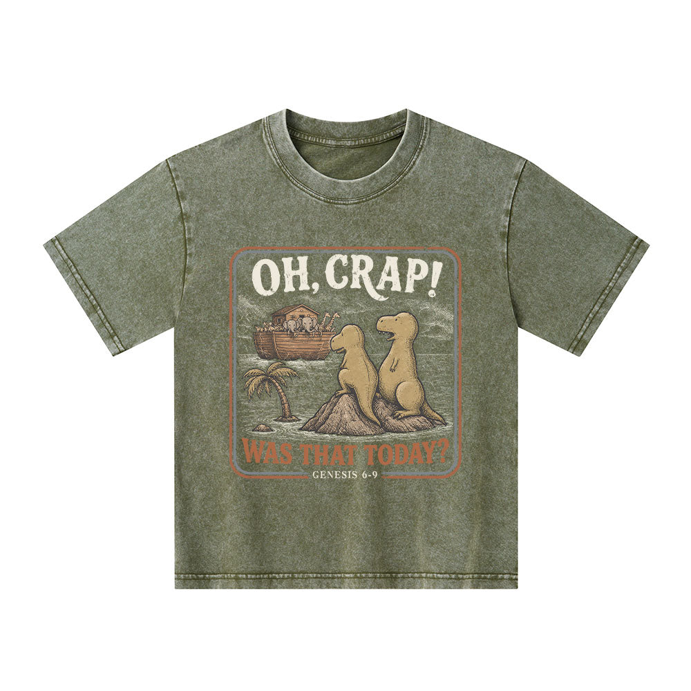 Oh Crap! Was That Today Christian Washed T-Shirt