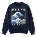 Peace Be Still ChristianFleece Sweatshirt