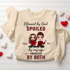 Personalized Blessed By God Spoiled By My Husband & Wife Christian Couple Sweatshirt
