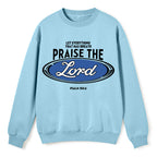 Praise The Lord Christian Fleece Sweatshirt