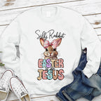 Silly Rabbit Easter Is For Jesus Christian Sweatshirt