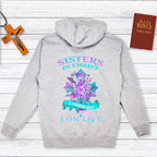 Sister In Christ Is A Sister For Life Hoodie