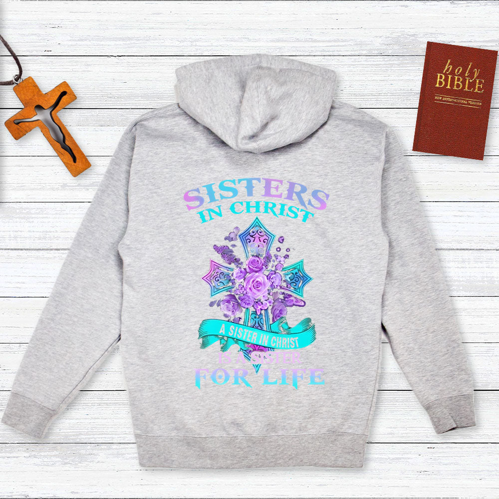 Sister In Christ Is A Sister For Life Hoodie