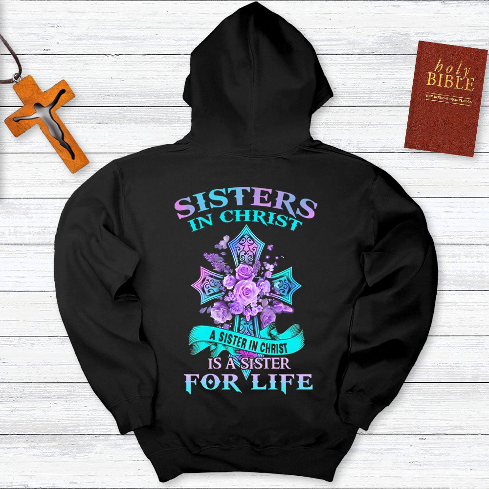 Sister In Christ Is A Sister For Life Hoodie